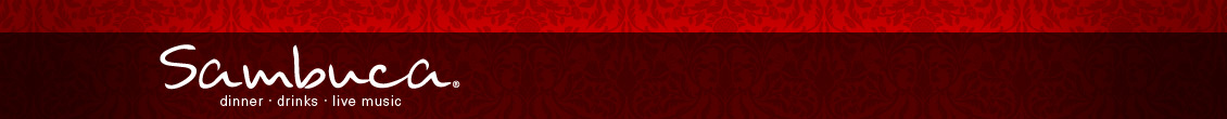 Sambuca � Dinner Drinks Live Music
